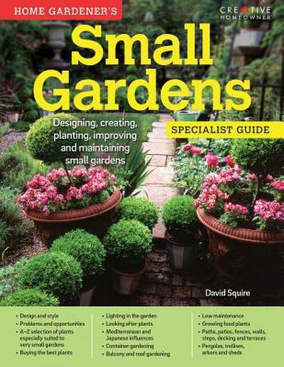 Home Gardener’s Small Gardens