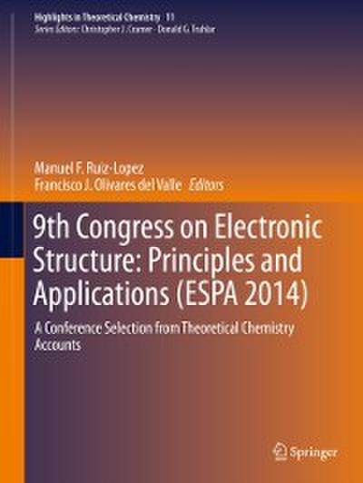 9th Congress on Electronic Structure: Principles and Applications (ESPA 2014)
