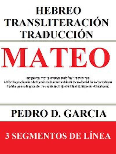 Mateo: Hebreo Transliteración Traducción