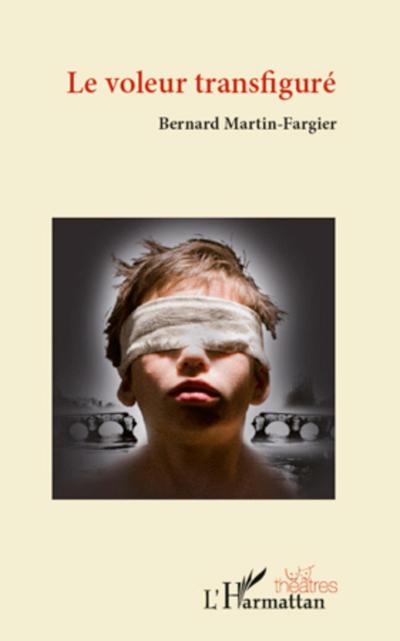 Le voleur transfiguré