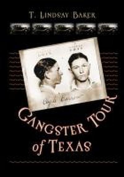 Gangster Tour of Texas