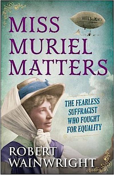 Miss Muriel Matters