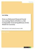 From an Elaborated Financial Social Accounting Matrix (FSAM) to a full Computable General Equilibrium (CGE) Model for Germany