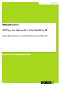 Elf Tage im Leben des Schriftstellers H.