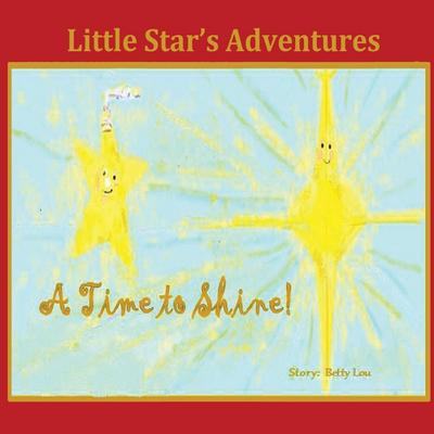 Little Star’s Adventures - A Time to Shine