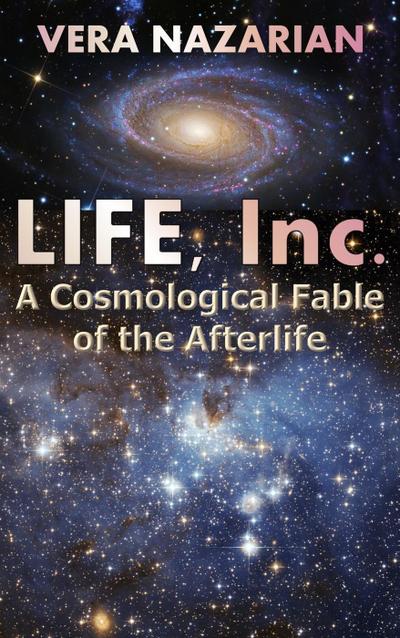 LIFE, Inc.: A Cosmological Fable of the Afterlife