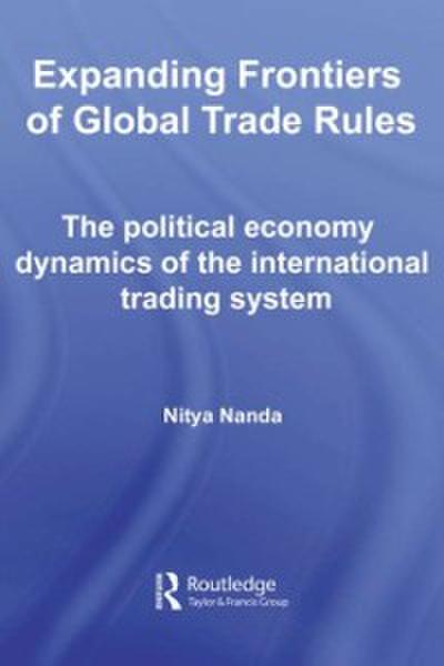 Expanding Frontiers of Global Trade Rules