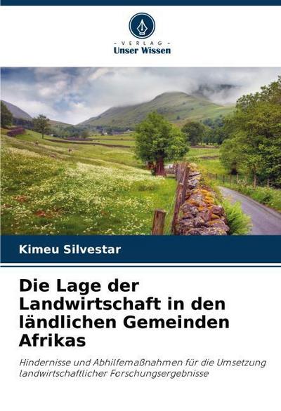 Die Lage der Landwirtschaft in den ländlichen Gemeinden Afrikas