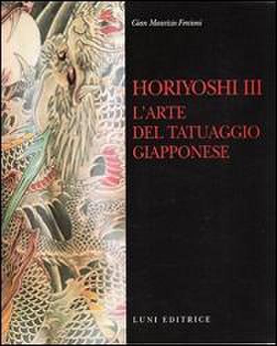 Horiyoshi III. L’arte del tatuaggio giapponese