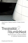 Theatralität & Räumlichkeit