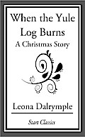 When the Yule Log Burns