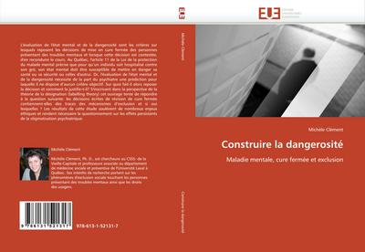 Construire la dangerosité