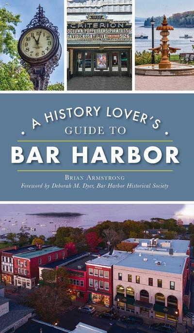 History Lover’s Guide to Bar Harbor