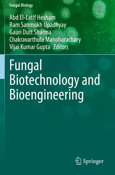 Fungal Biotechnology and Bioengineering