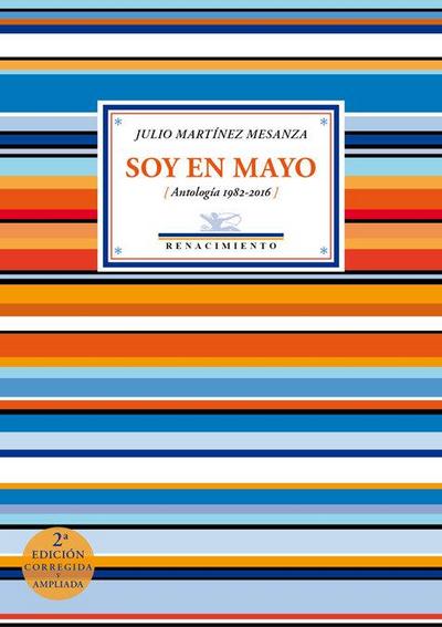 Soy en mayo : antología 1982-2016