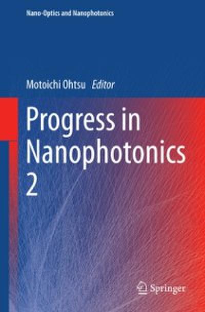 Progress in Nanophotonics 2