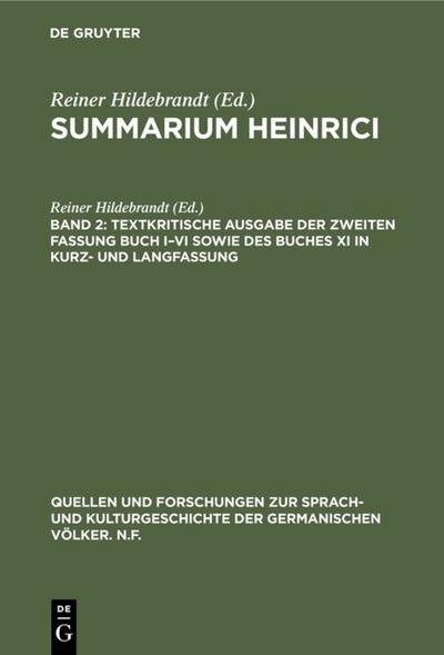 Textkritische Ausgabe der zweiten Fassung Buch I-VI sowie des Buches XI in Kurz- und Langfassung
