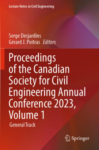 Proceedings of the Canadian Society for Civil Engineering Annual Conference 2023, Volume 1