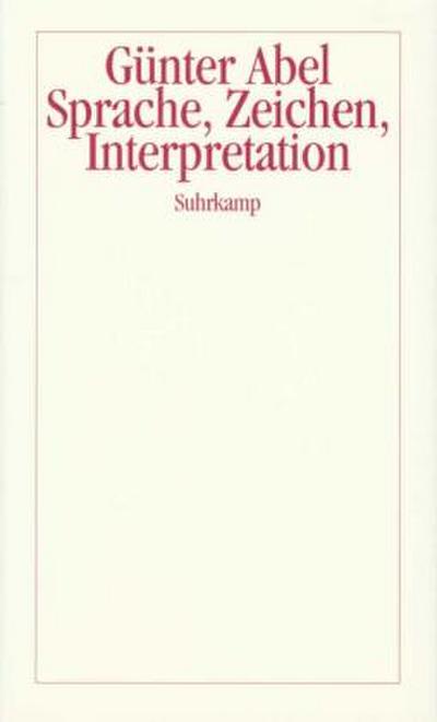 Sprache, Zeichen, Interpretation
