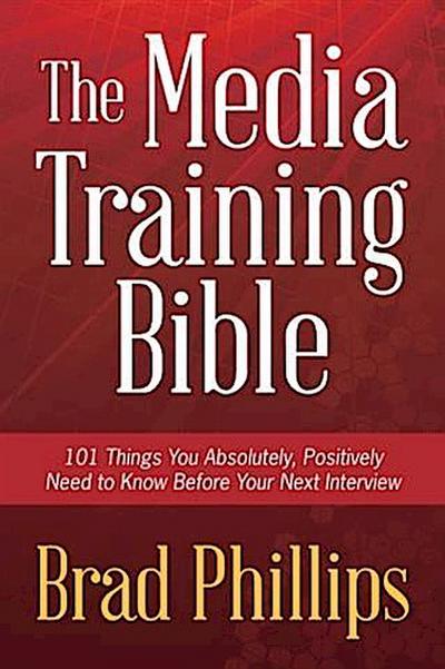 Media Training Bible