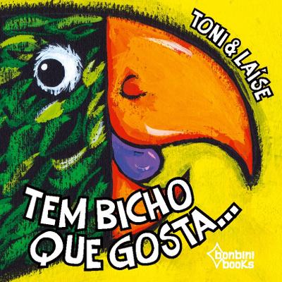 TEM BICHO QUE GOSTA...