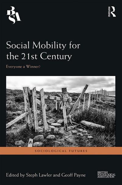 Social Mobility for the 21st Century