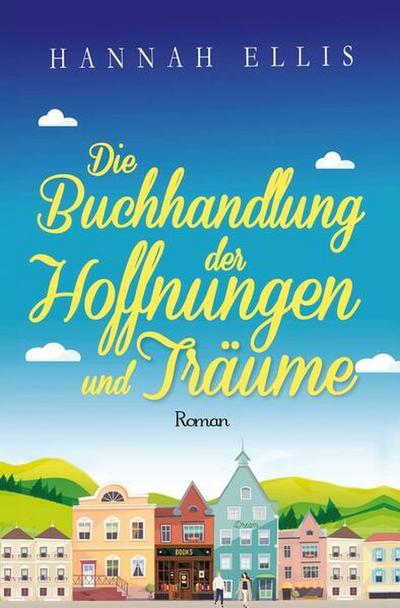 Die Buchhandlung der Hoffnungen und Träume