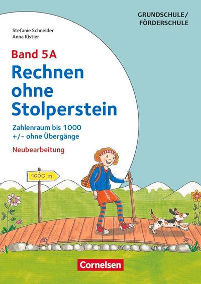 Rechnen ohne Stolperstein - Neubearbeitung Band 5A - Zahlenraum bis 1000 +/- ohne Übergänge