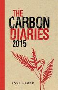 The Carbon Diaries 2015.Vol.1: Book 1