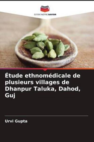 Étude ethnomédicale de plusieurs villages de Dhanpur Taluka, Dahod, Guj