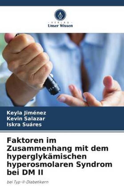 Faktoren im Zusammenhang mit dem hyperglykämischen hyperosmolaren Syndrom bei DM II