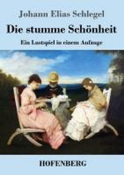 Die stumme Schönheit