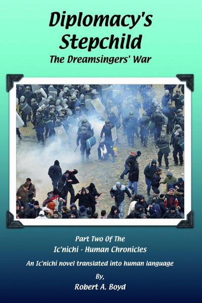 Diplomacy’s Stepchild: The Dreamsingers’ War