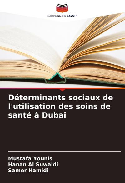 Déterminants sociaux de l’utilisation des soins de santé à Dubaï