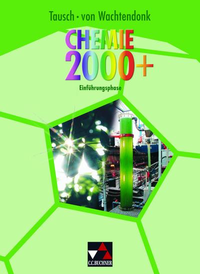 Chemie 2000+ Nordrhein-Westfalen. Einführungsphase Sek II