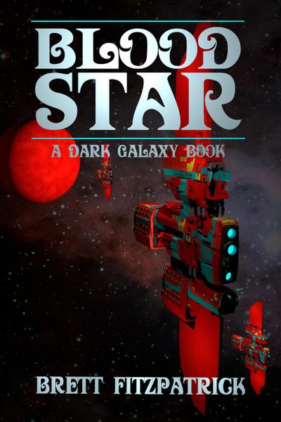 Blood Star (Dark Galaxy, #5)