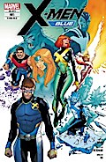 X-Men: Blue 5 - Die letzten Tage des Sommers