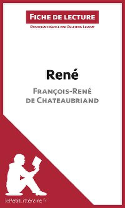 René de François-René de Chateaubriand (Fiche de lecture)