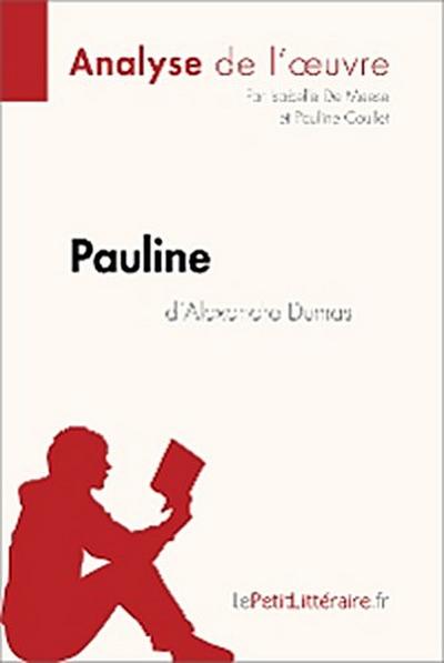 Pauline d’Alexandre Dumas (Analyse de l’oeuvre)