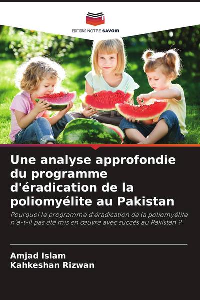 Une analyse approfondie du programme d’éradication de la poliomyélite au Pakistan