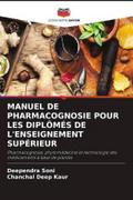MANUEL DE PHARMACOGNOSIE POUR LES DIPLÔMÉS DE L’ENSEIGNEMENT SUPÉRIEUR