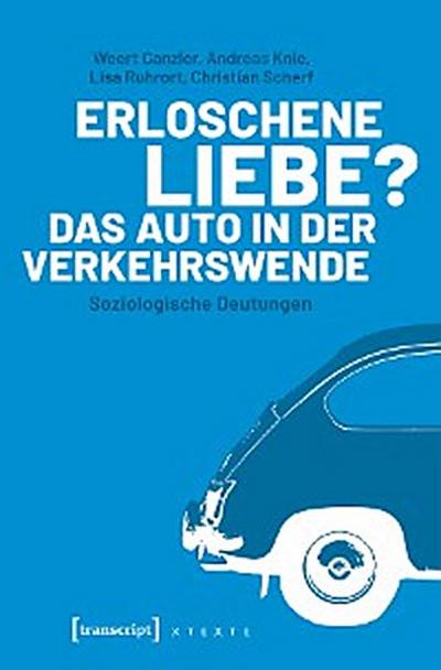Erloschene Liebe? Das Auto in der Verkehrswende