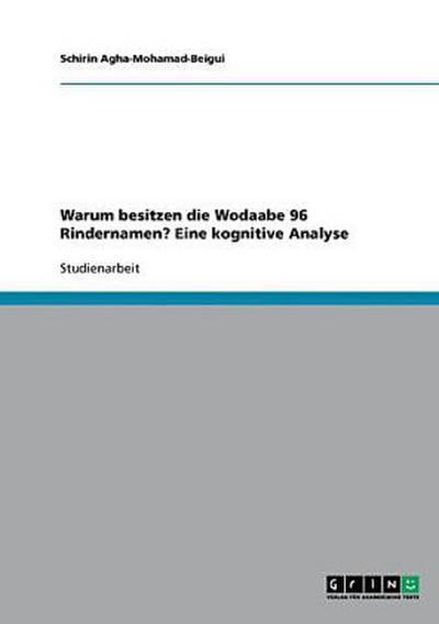 Warum besitzen die Wodaabe 96 Rindernamen? Eine kognitive Analyse