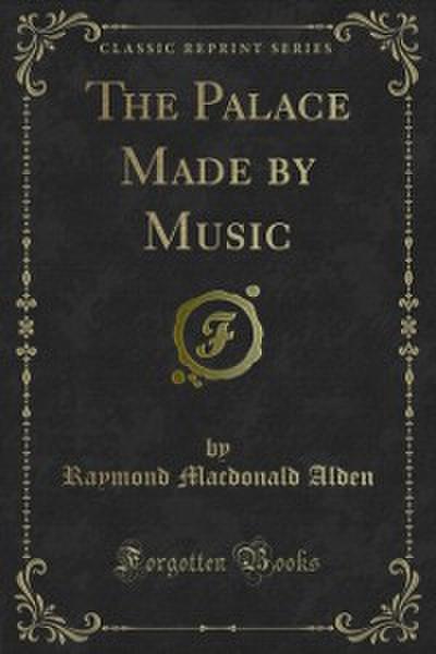 Palace Made by Music