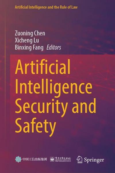 Artificial Intelligence Security and Safety
