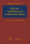 HKIAC Administered Arbitration Rules