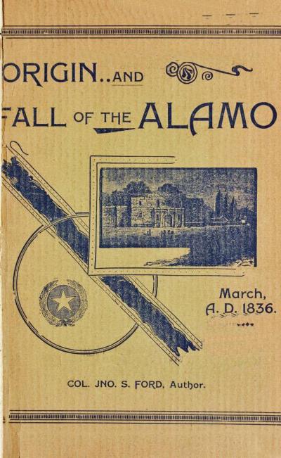 Origin And Fall of the Alamo, March 6, 1836 (Texas History Tales, #1)