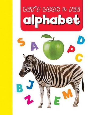 Let’s Look and See: Alphabet