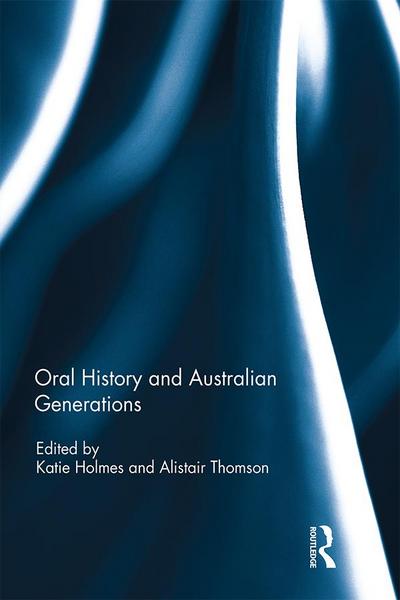 Oral History and Australian Generations