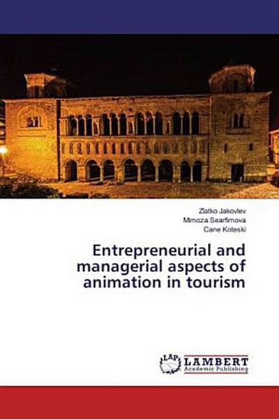 Entrepreneurial and managerial aspects of animation in tourism